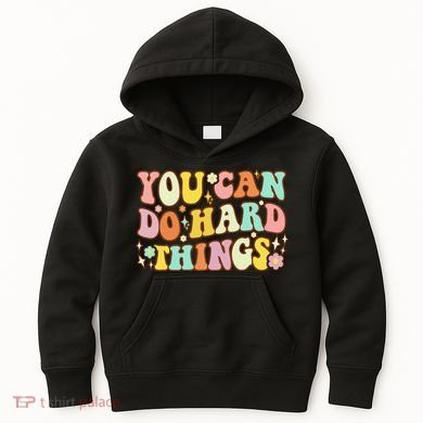 Test Day Teacher You Can Do Hard Things Kids Hoodie