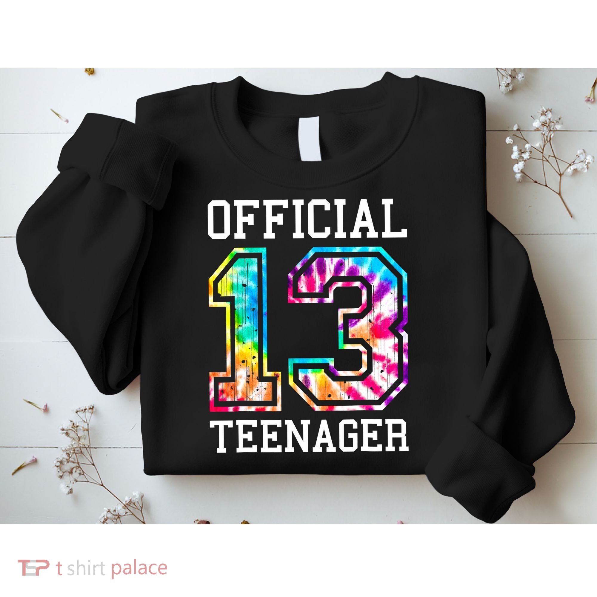Tie Dye Teenager 13th Birthday Sweatshirt