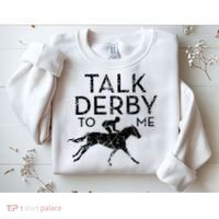 Talk Derby to me I Horse Owner Lover Jockey Sweatshirt thumb 2