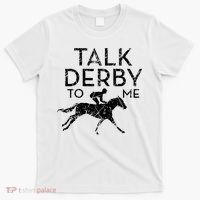 Talk Derby to me I Horse Owner Lover Jockey T-Shirt thumb 0