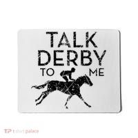 Talk Derby to me I Horse Owner Lover Jockey Mousepad thumb 0