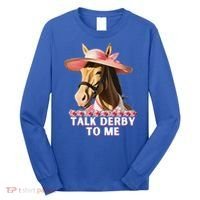 Talk Derby To Me Horse Racing Lover Long Sleeve Shirt thumb 0
