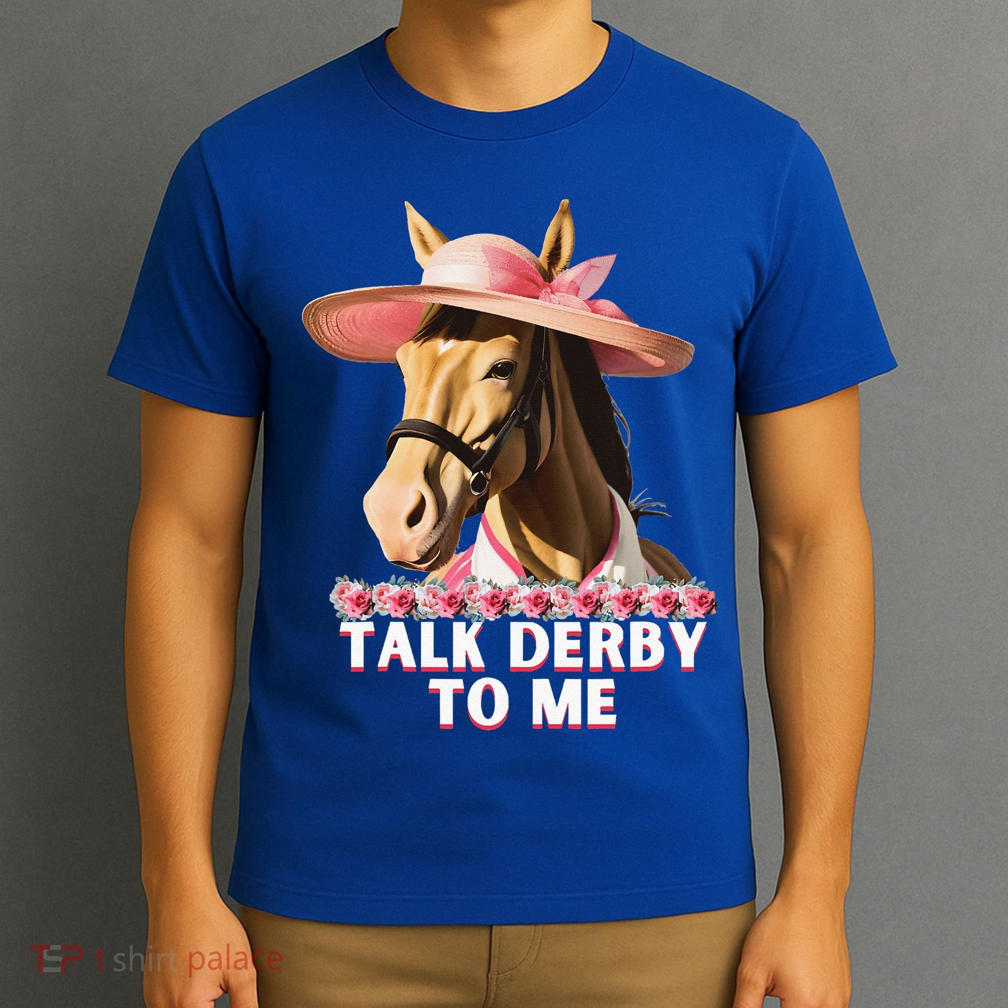 Talk Derby To Me Horse Racing Lover T-Shirt