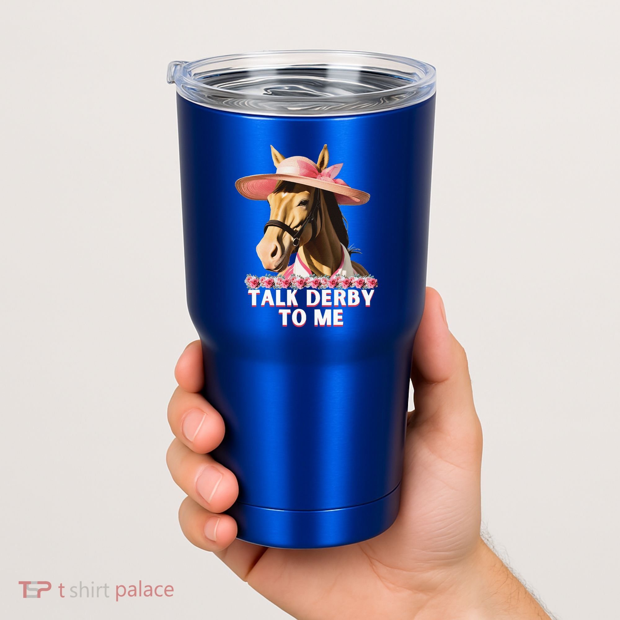 Talk Derby To Me Horse Racing Lover Tumbler