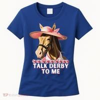 Talk Derby To Me Horse Racing Lover Women's T-Shirt thumb 0