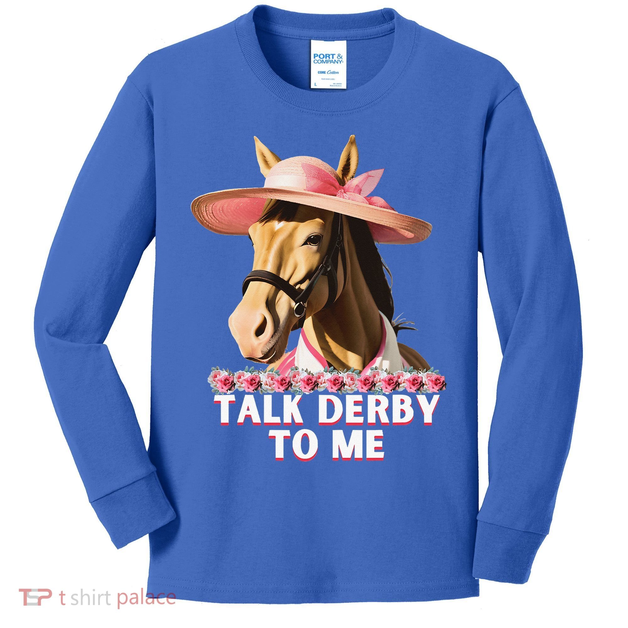 Talk Derby To Me Horse Racing Lover Kids Long Sleeve Shirt