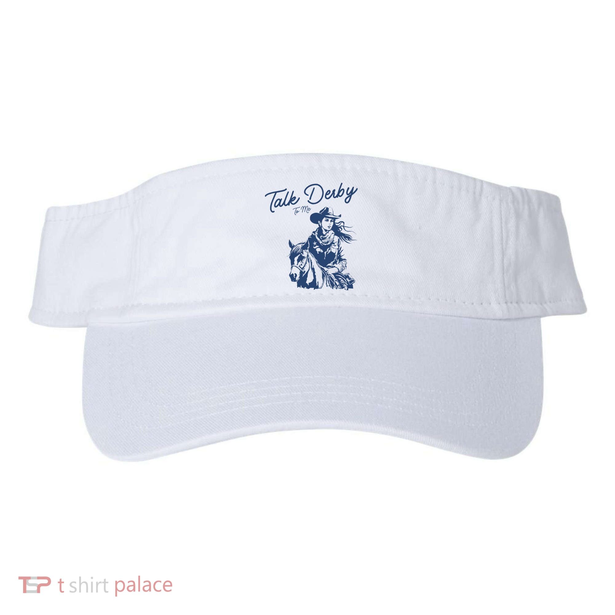 Talk Derby To Me Funny Horse Racing Lover Derby Day 2024 Visor