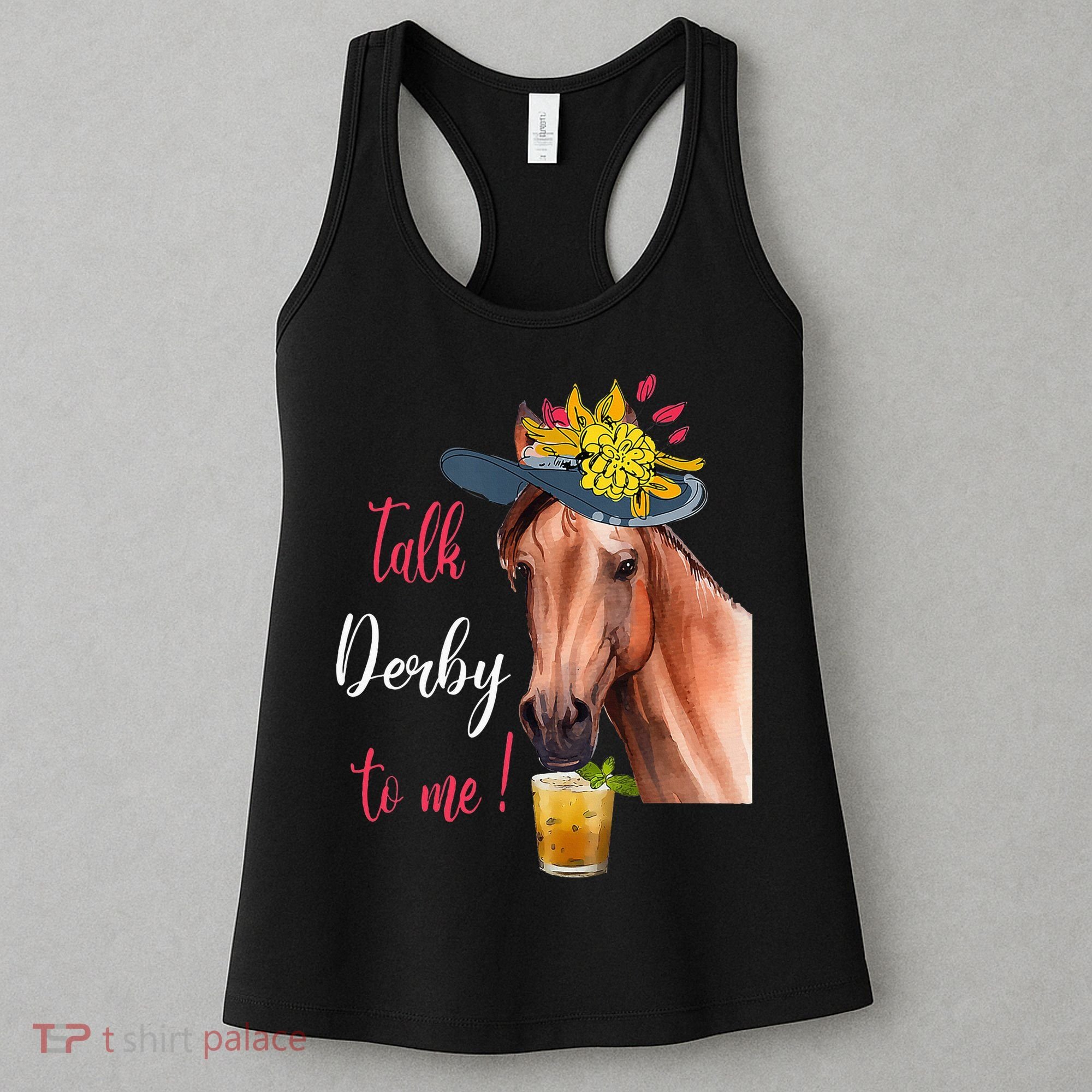Talk Derby To Me Funny Horse Racing Lover Derby Day Women's Tank Top