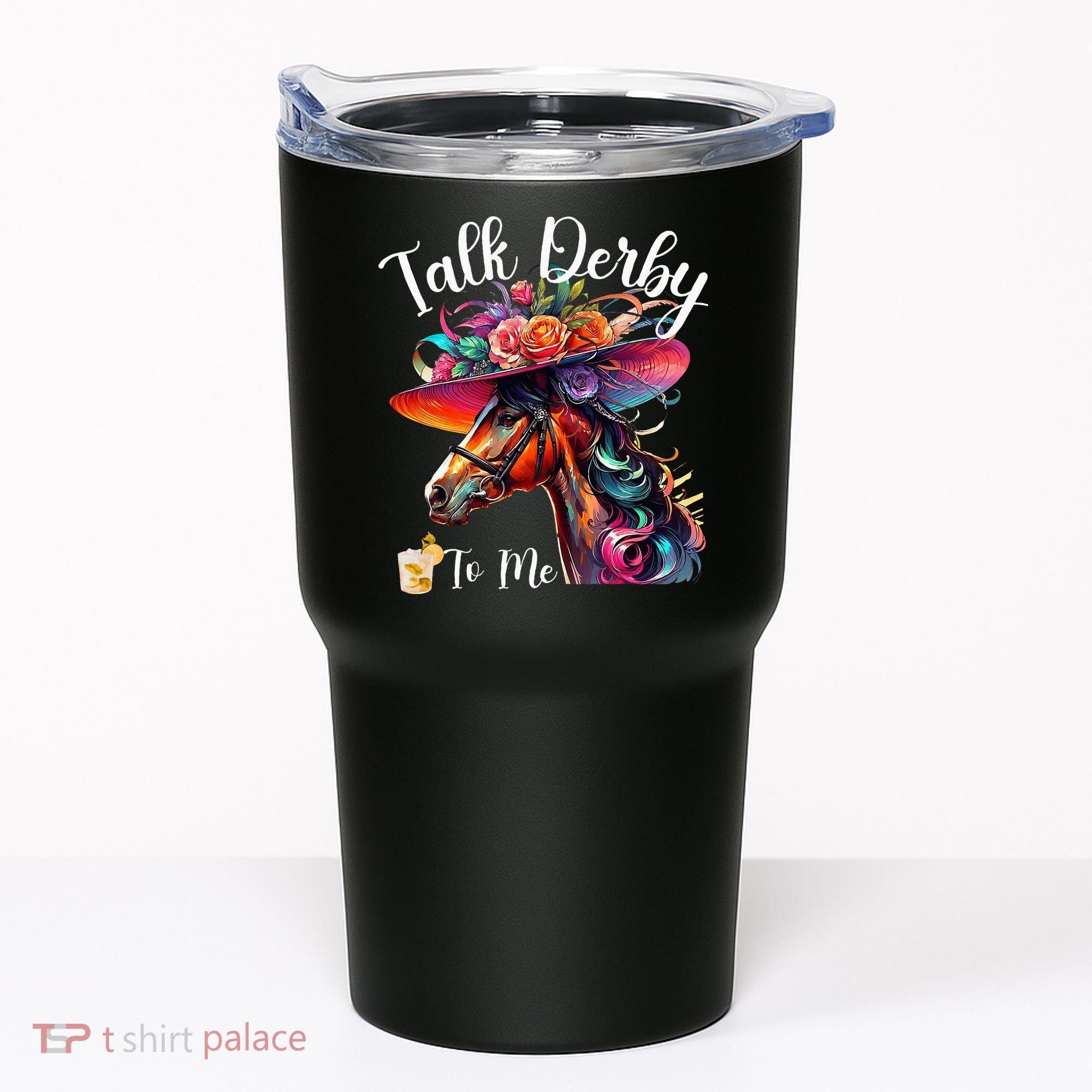 Talk Derby To Me Funny Racing Horse Tumbler