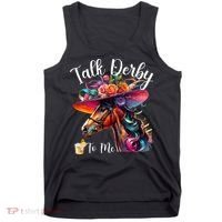 Talk Derby To Me Funny Racing Horse Tank Top thumb 0