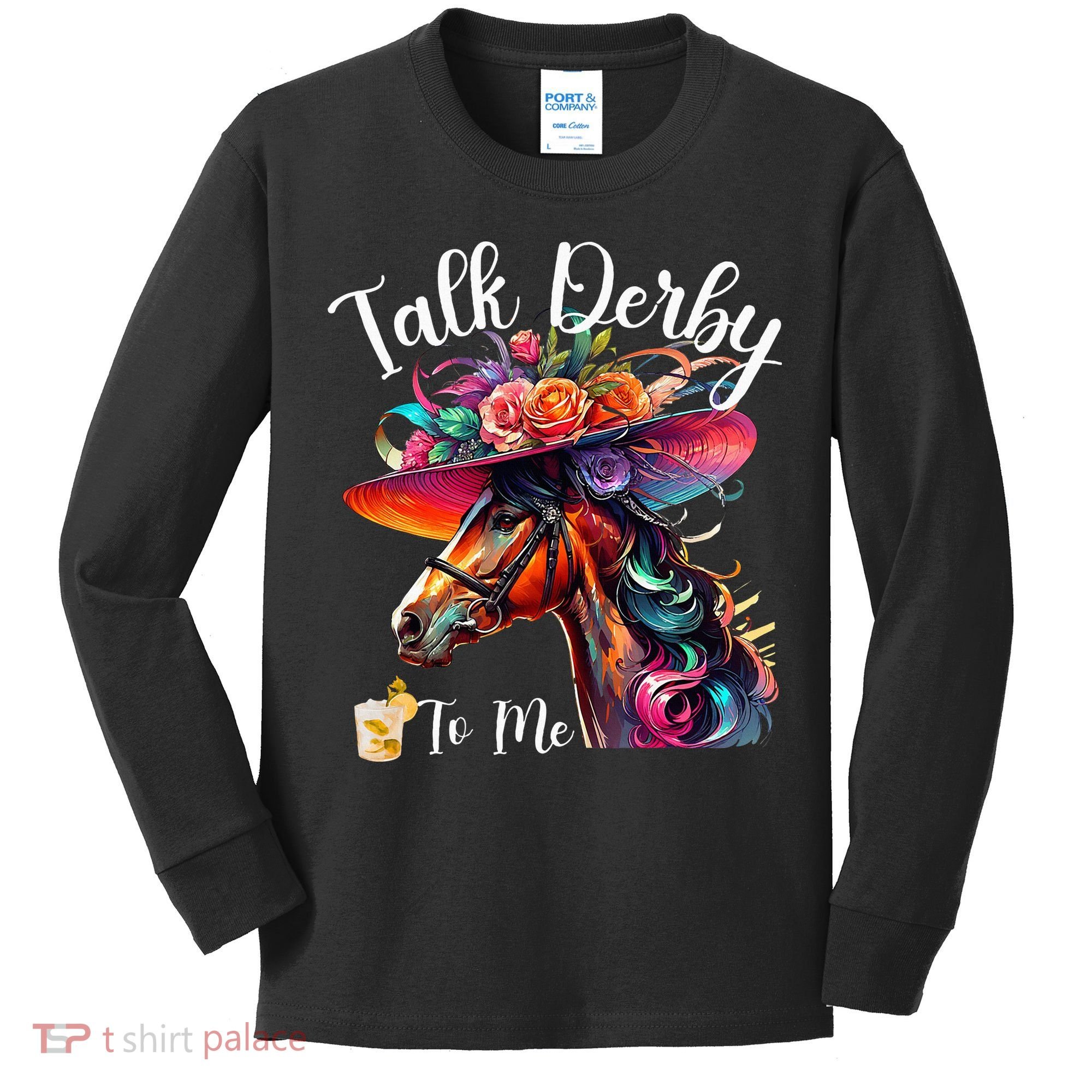 Talk Derby To Me Funny Racing Horse Kids Long Sleeve Shirt