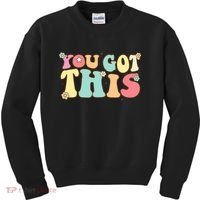 Test Day Teacher Motivational Testing Day Student Kids Sweatshirt thumb 0