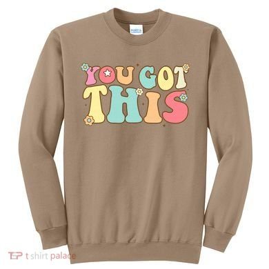 Test Day Teacher Motivational Testing Day Student Sweatshirt