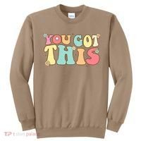 Test Day Teacher Motivational Testing Day Student Sweatshirt thumb 0