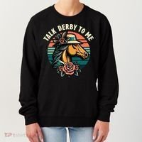 Talk Derby To Me Funny Racing Horse Women's Sweatshirt thumb 0