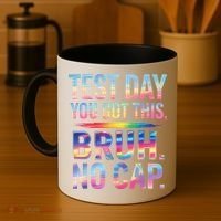 Test Day Teacher Bruh Its Test Day You Got This Funny Coffee Mug thumb 4