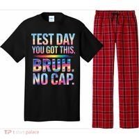 Test Day Teacher Bruh Its Test Day You Got This Funny Pajama Set thumb 0