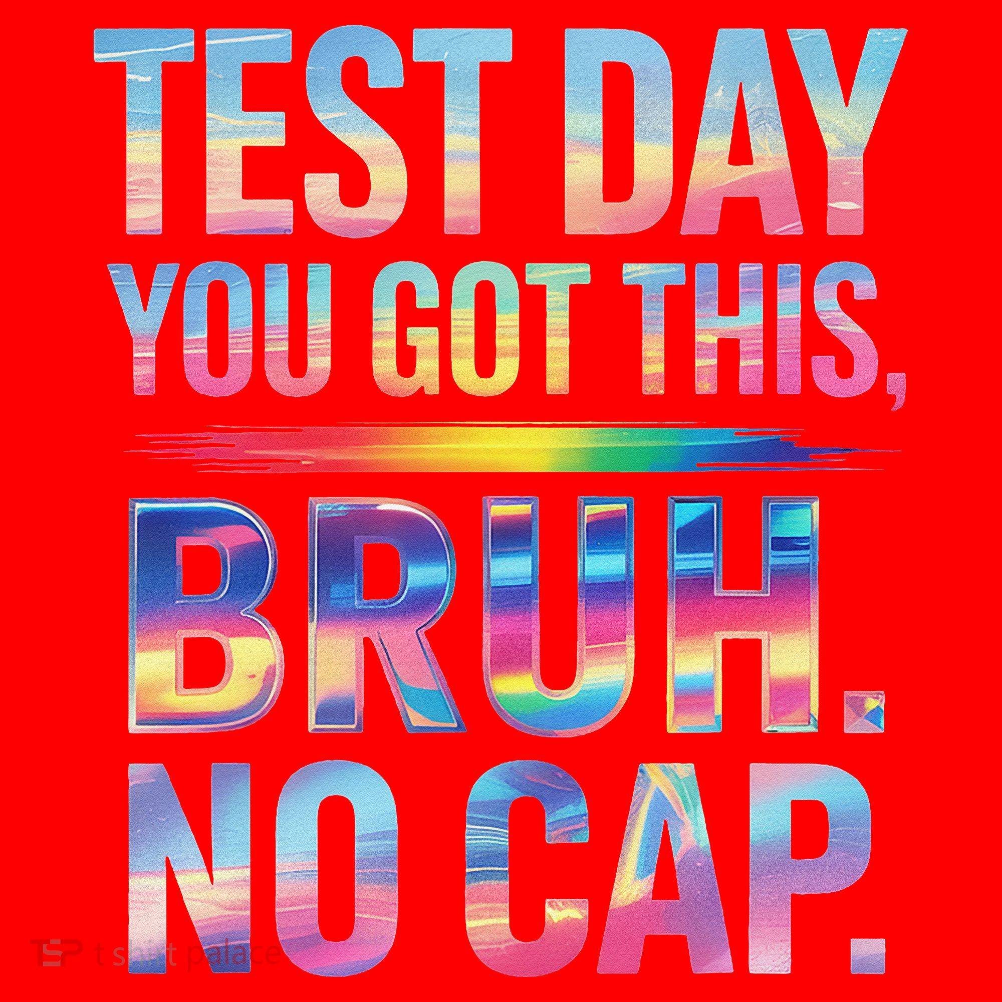 Test Day Teacher Bruh Its Test Day You Got This Funny Santa Hat