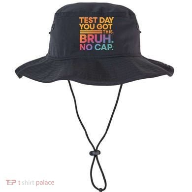 Test Day Teacher Bruh Its Test Day You Got This Funny Bucket Hat