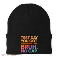 Test Day Teacher Bruh Its Test Day You Got This Funny Beanie thumb 0