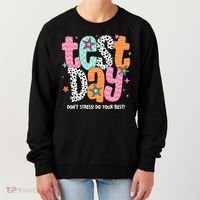 Test Day Teacher Rock The Test Don't Stress Do Your Best Women's Sweatshirt thumb 0