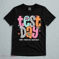 Test Day Teacher Rock The Test Don't Stress Do Your Best T-Shirt thumb 5