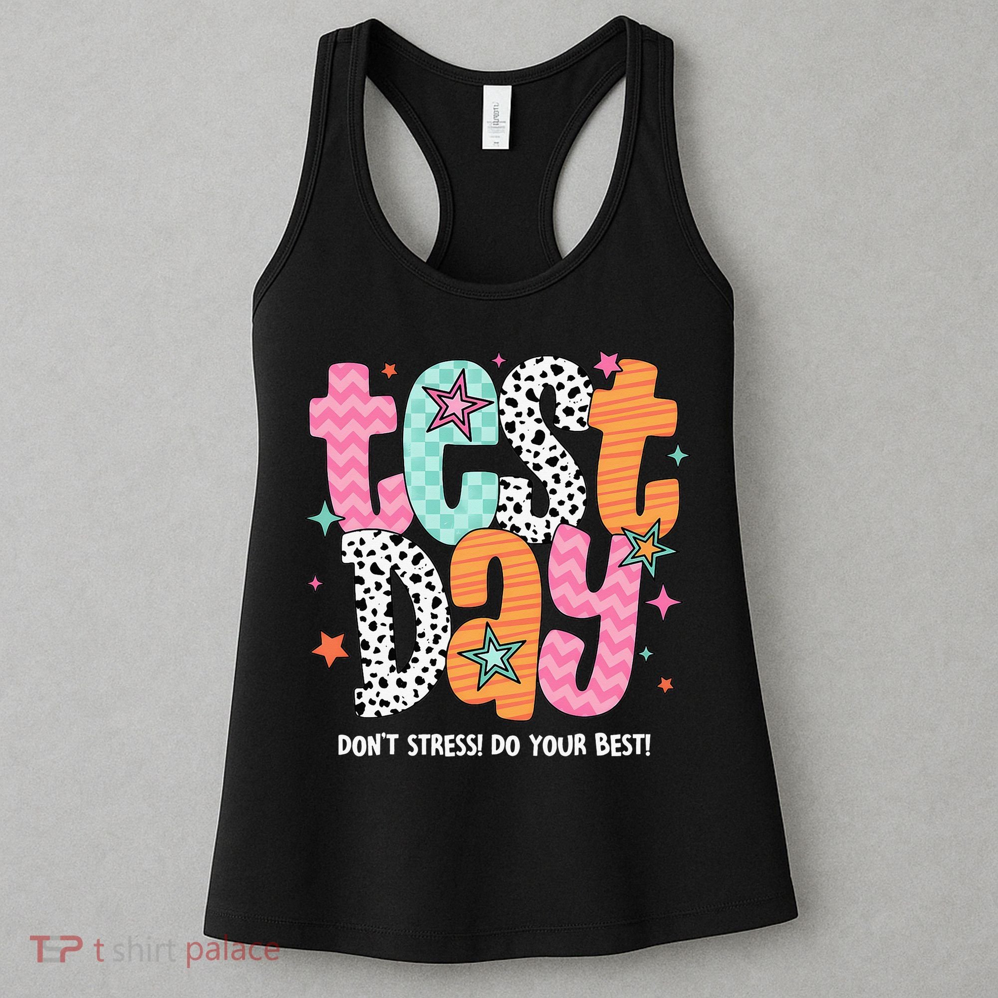 Test Day Teacher Rock The Test Don't Stress Do Your Best Women's Tank Top