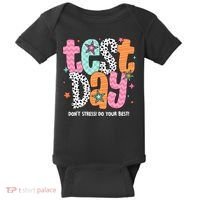 Test Day Teacher Rock The Test Don't Stress Do Your Best Baby Bodysuit thumb 0