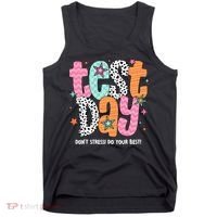 Test Day Teacher Rock The Test Don't Stress Do Your Best Tank Top thumb 0