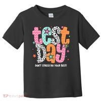 Test Day Teacher Rock The Test Don't Stress Do Your Best Toddler T-Shirt thumb 0