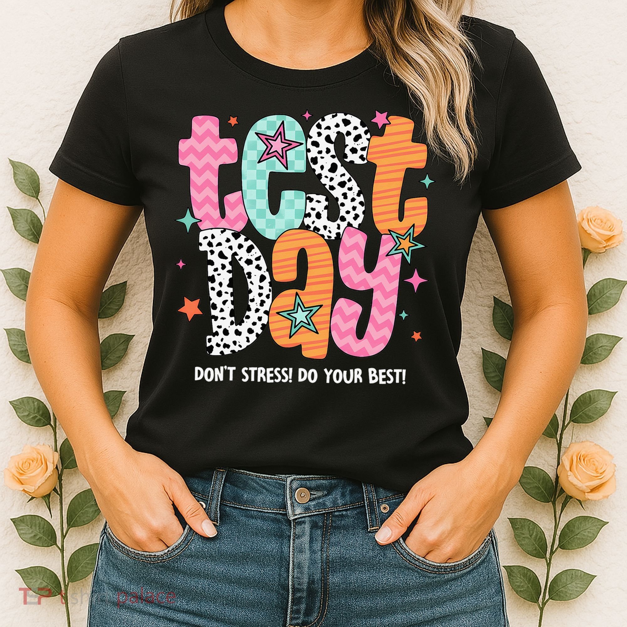 Test Day Teacher Rock The Test Don't Stress Do Your Best Women's T-Shirt
