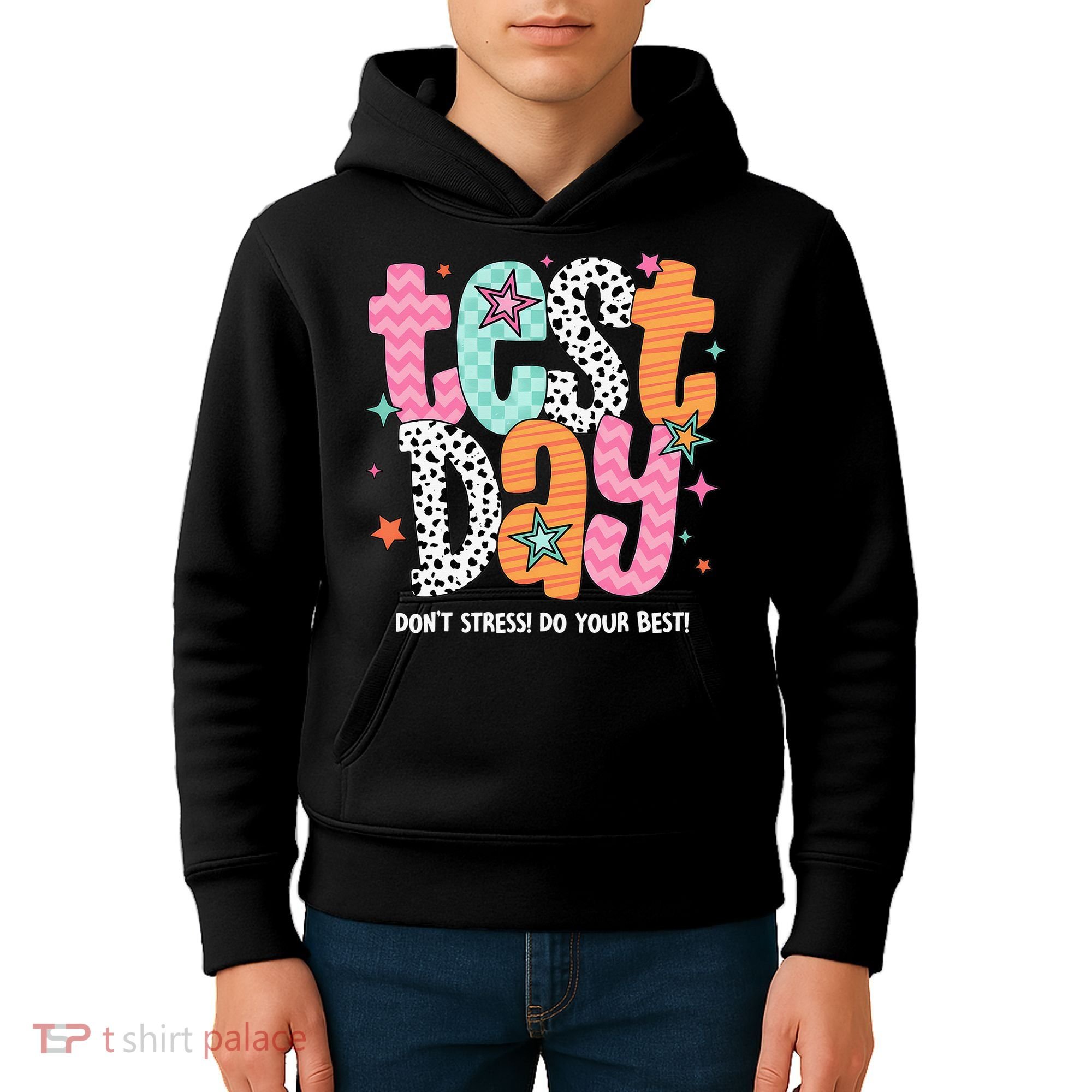 Test Day Teacher Rock The Test Don't Stress Do Your Best Kids Hoodie