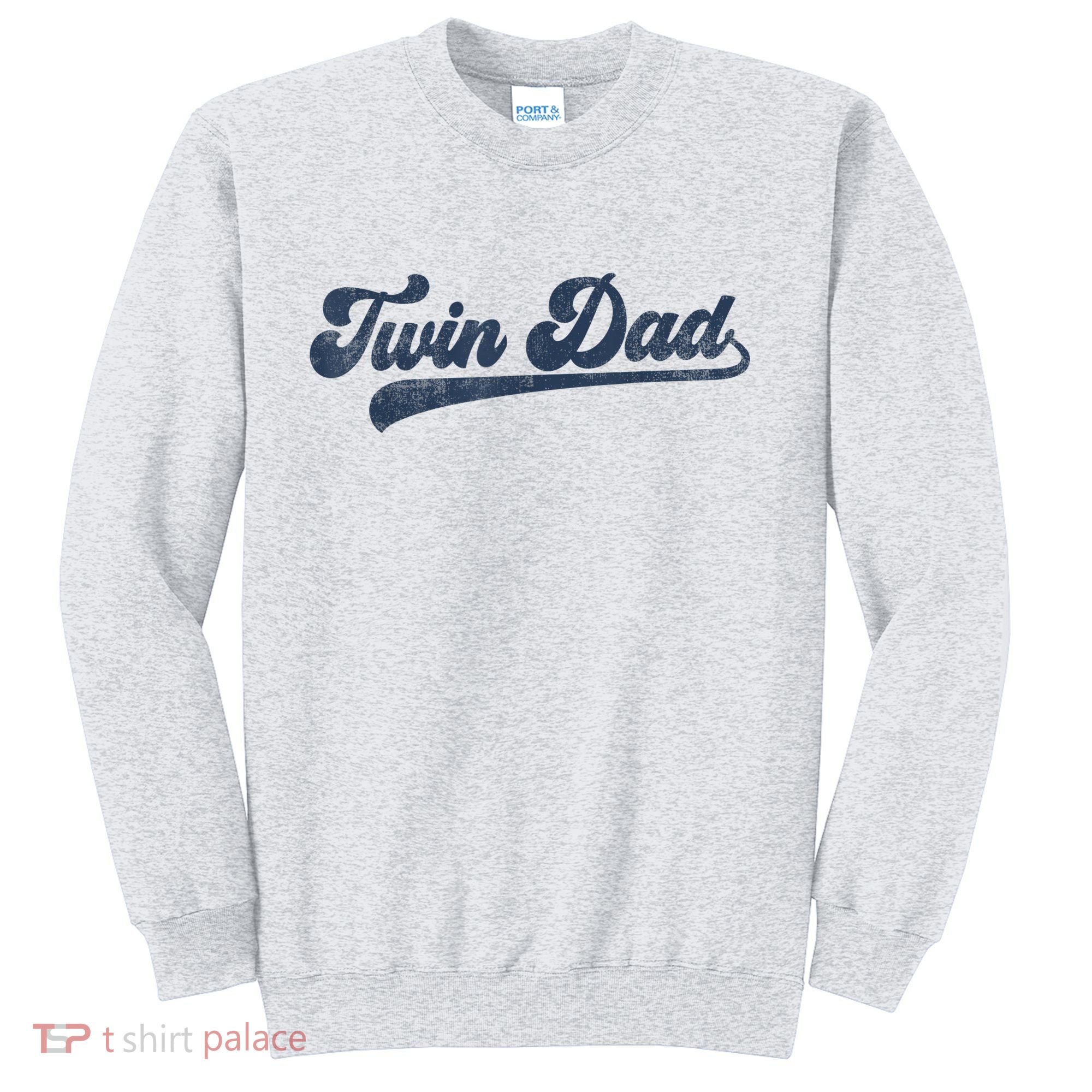 Twin Dad Sweatshirt