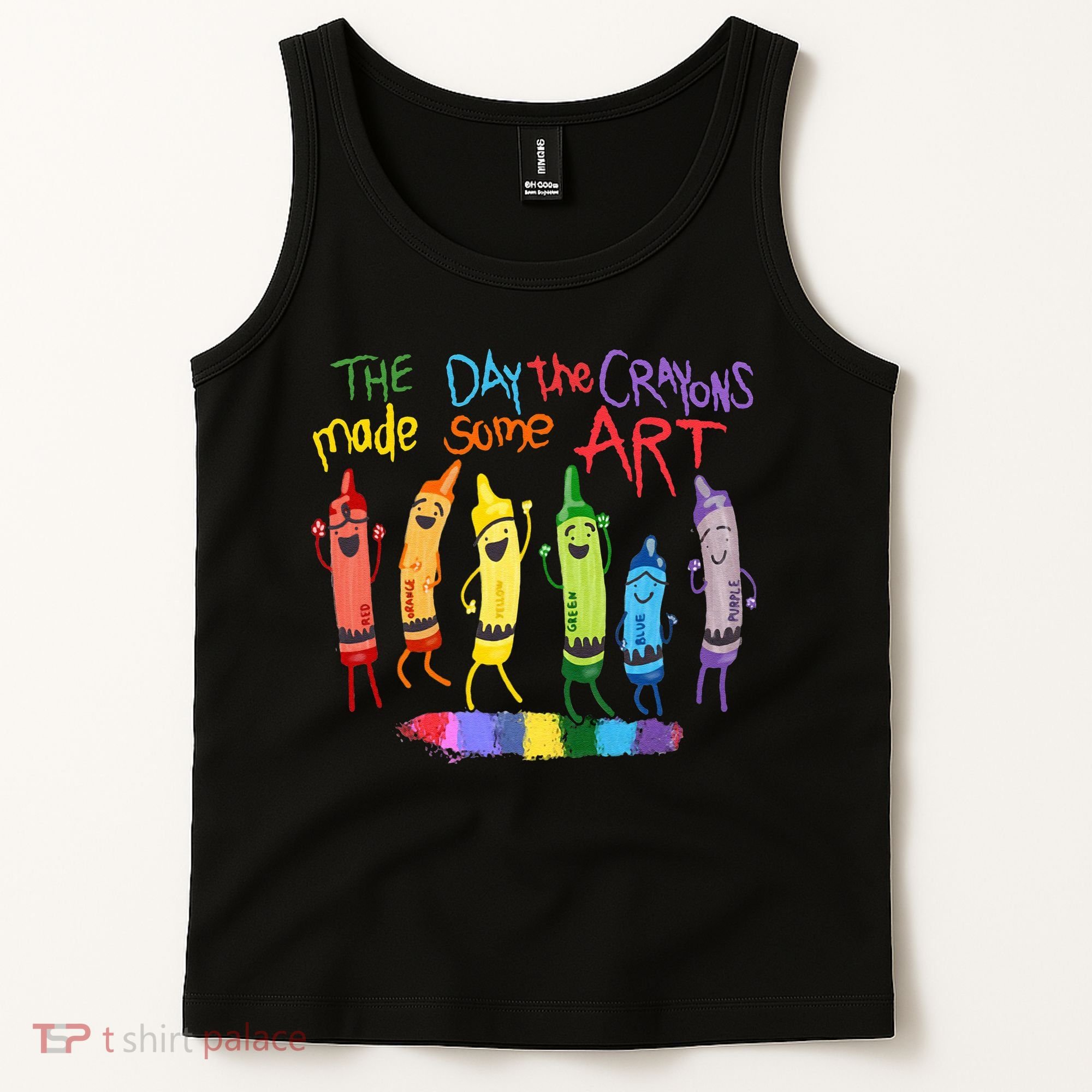 The Day The Crayons Made Some ART Teacher Art Tank Top