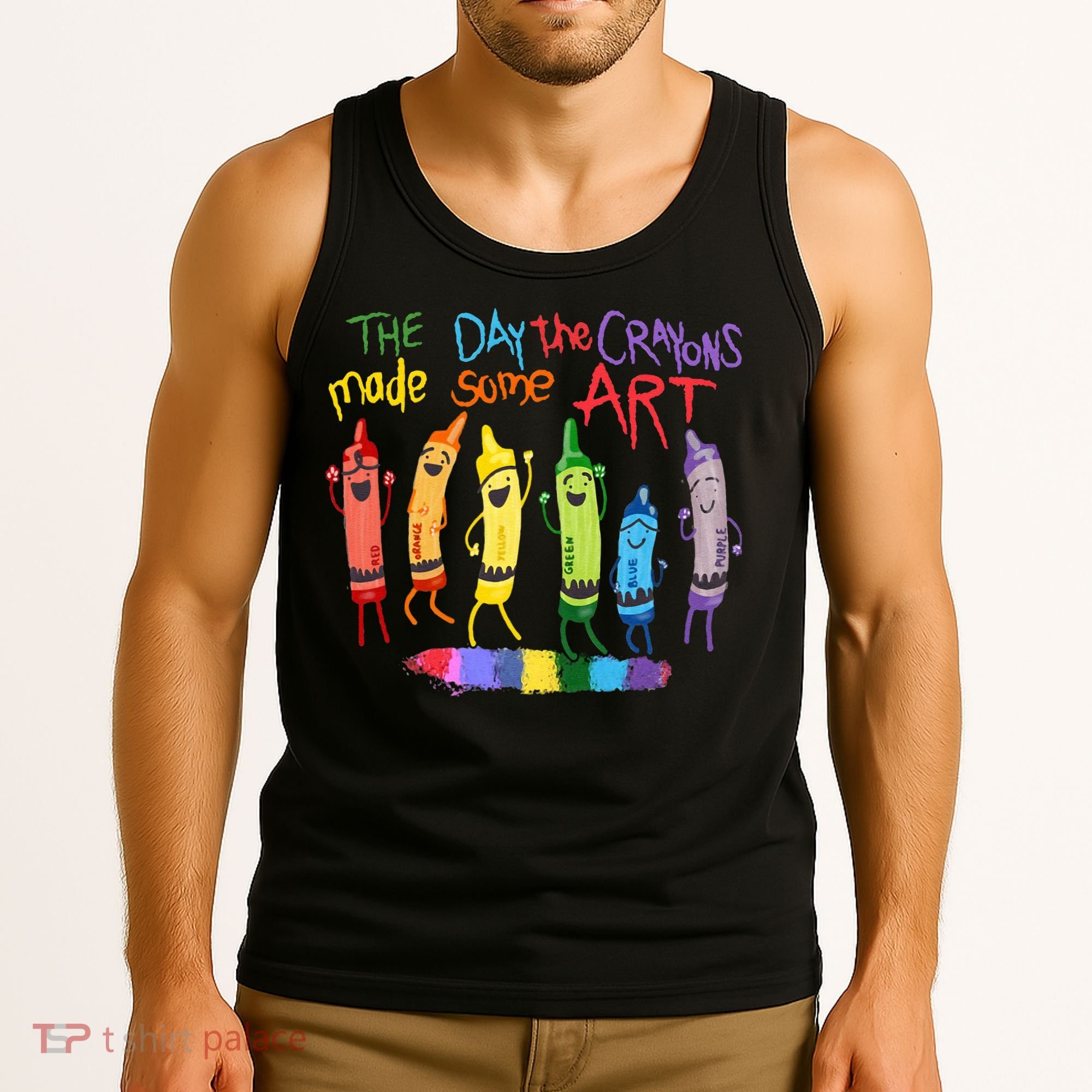 The Day The Crayons Made Some ART Teacher Art Tank Top