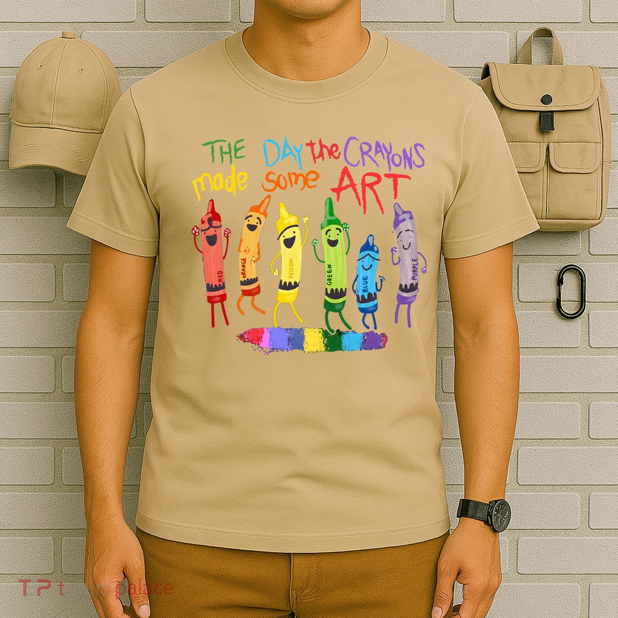 The Day The Crayons Made Some ART Teacher Art T-Shirt