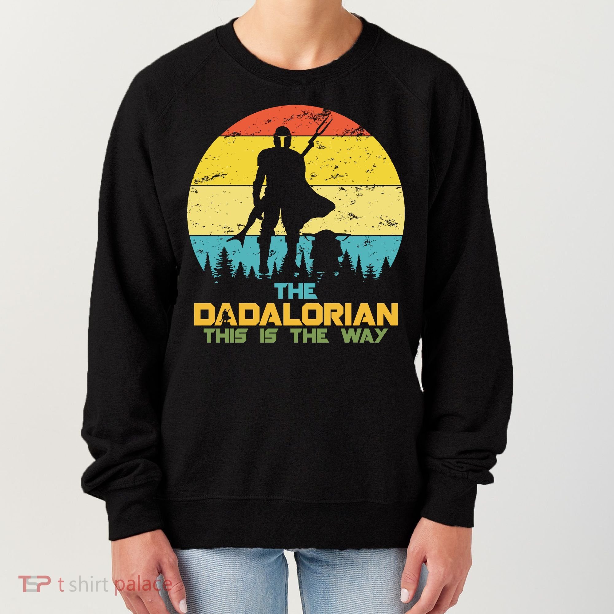 The Dadalorian This Is The Way Funny Dad Movie Spoof Women's Sweatshirt