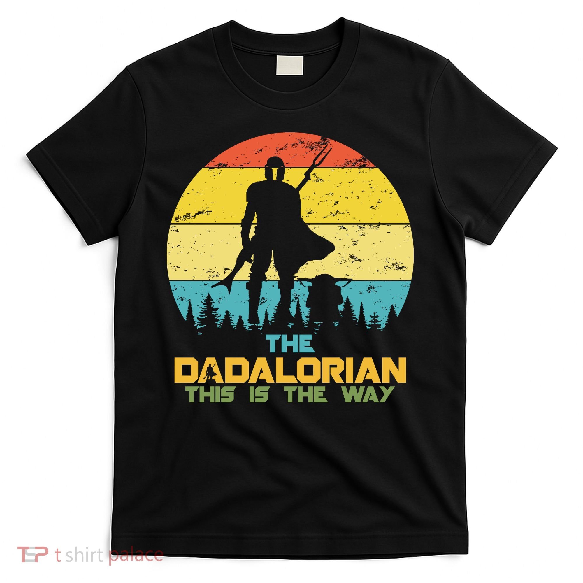 The Dadalorian This Is The Way Funny Dad Movie Spoof T-Shirt