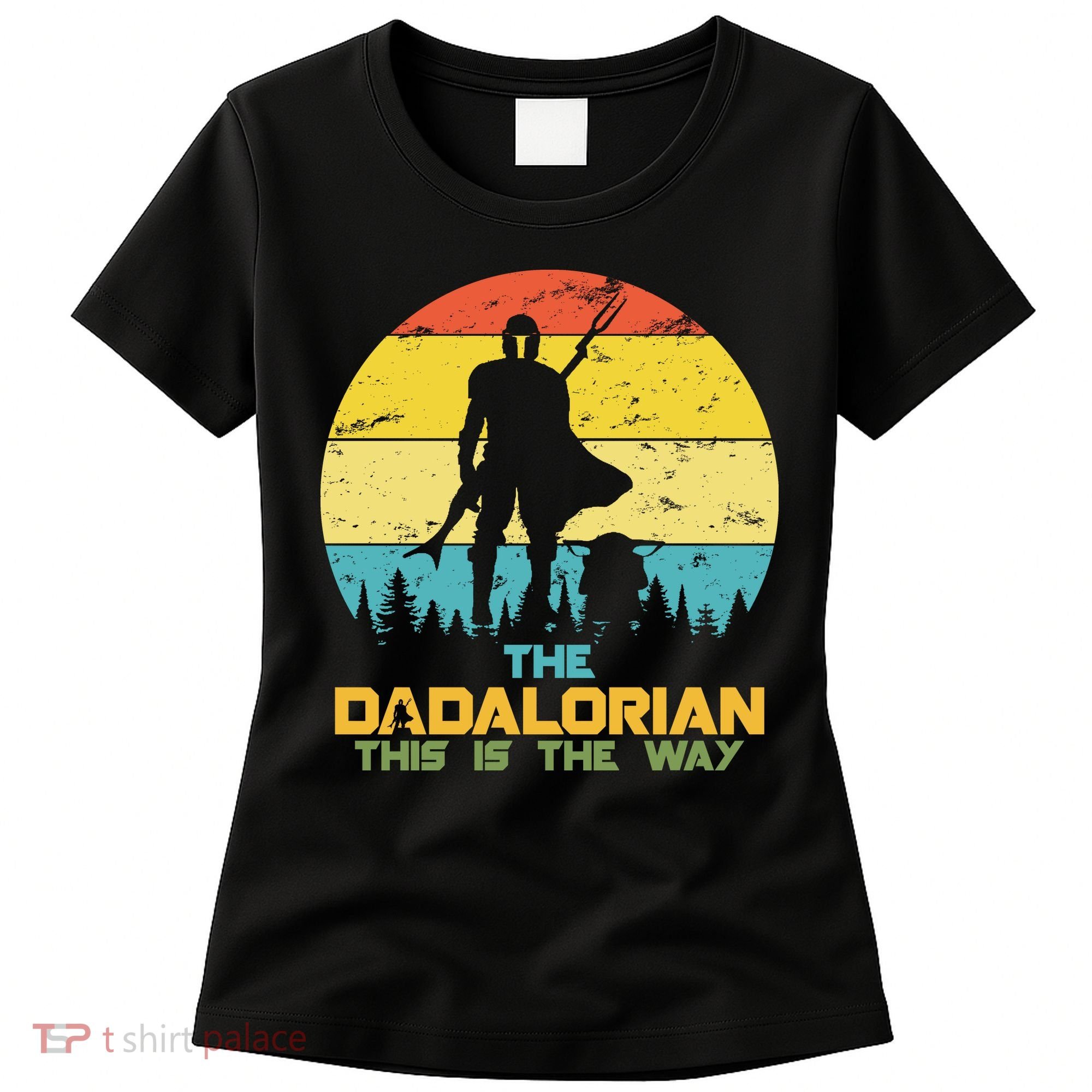 The Dadalorian This Is The Way Funny Dad Movie Spoof Women's T-Shirt
