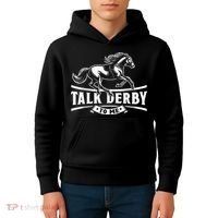 Talk Derby To Me Horse Racing Talk Derby To Me Kids Hoodie thumb 4