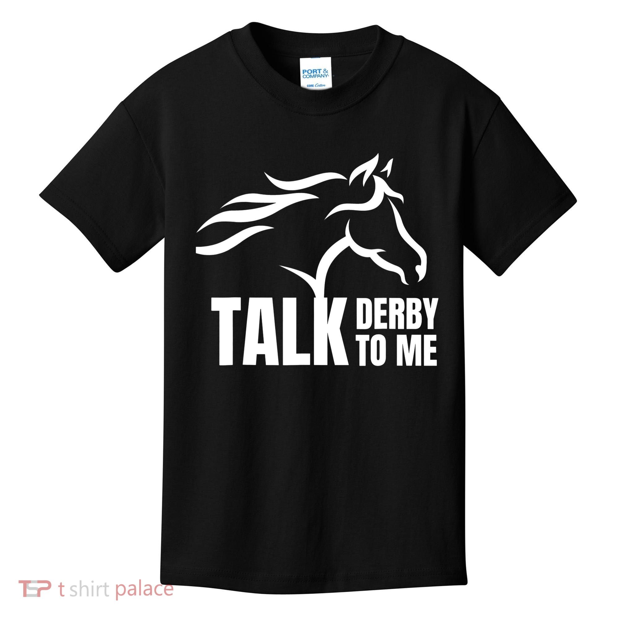 Talk Derby To Me Funny Horse Racing Gift. Kids T-Shirt