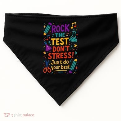 Testing Day Teacher Rock The Test Dont Stress Do Your Best USA-Made Doggie Bandana