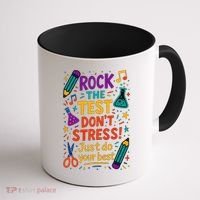 Testing Day Teacher Rock The Test Dont Stress Do Your Best Coffee Mug thumb 1