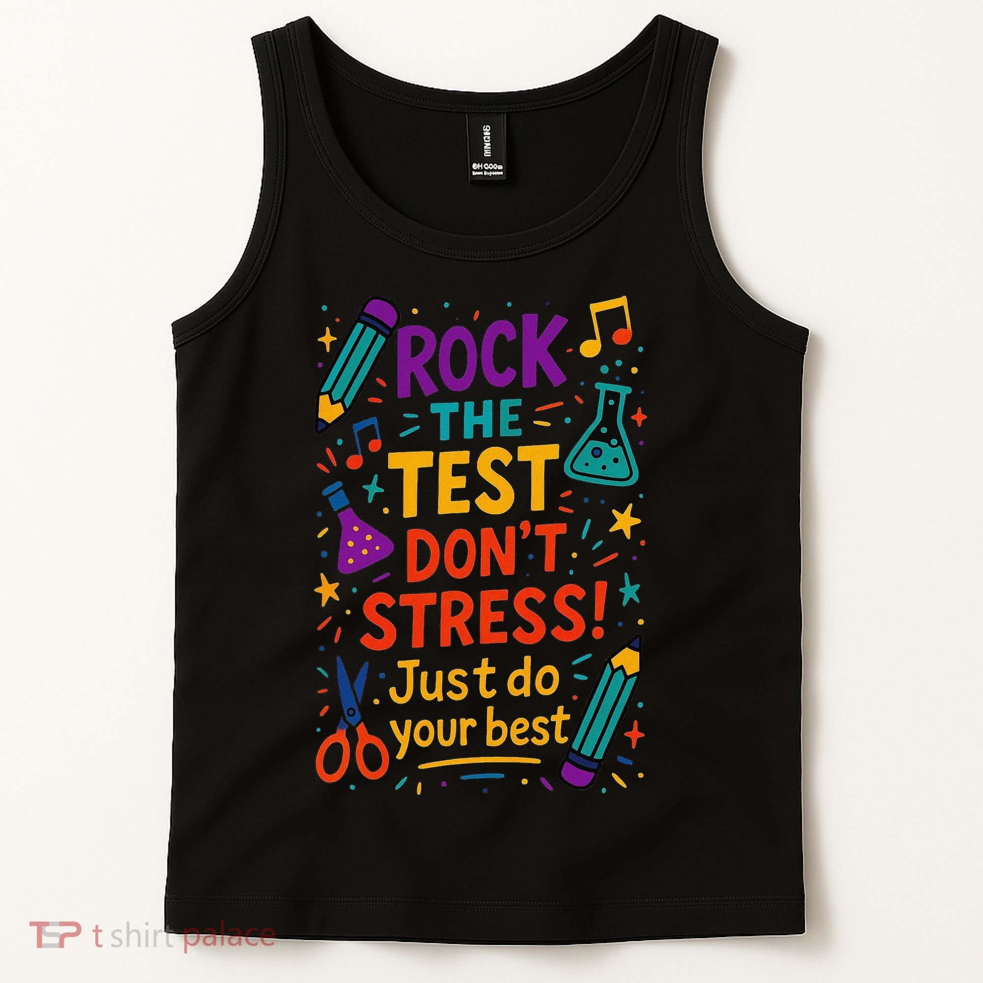 Testing Day Teacher Rock The Test Dont Stress Do Your Best Tank Top