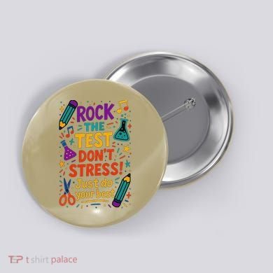 Testing Day Teacher Rock The Test Dont Stress Do Your Best Button