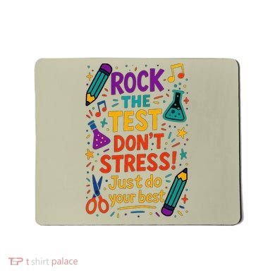 Testing Day Teacher Rock The Test Dont Stress Do Your Best Mousepad