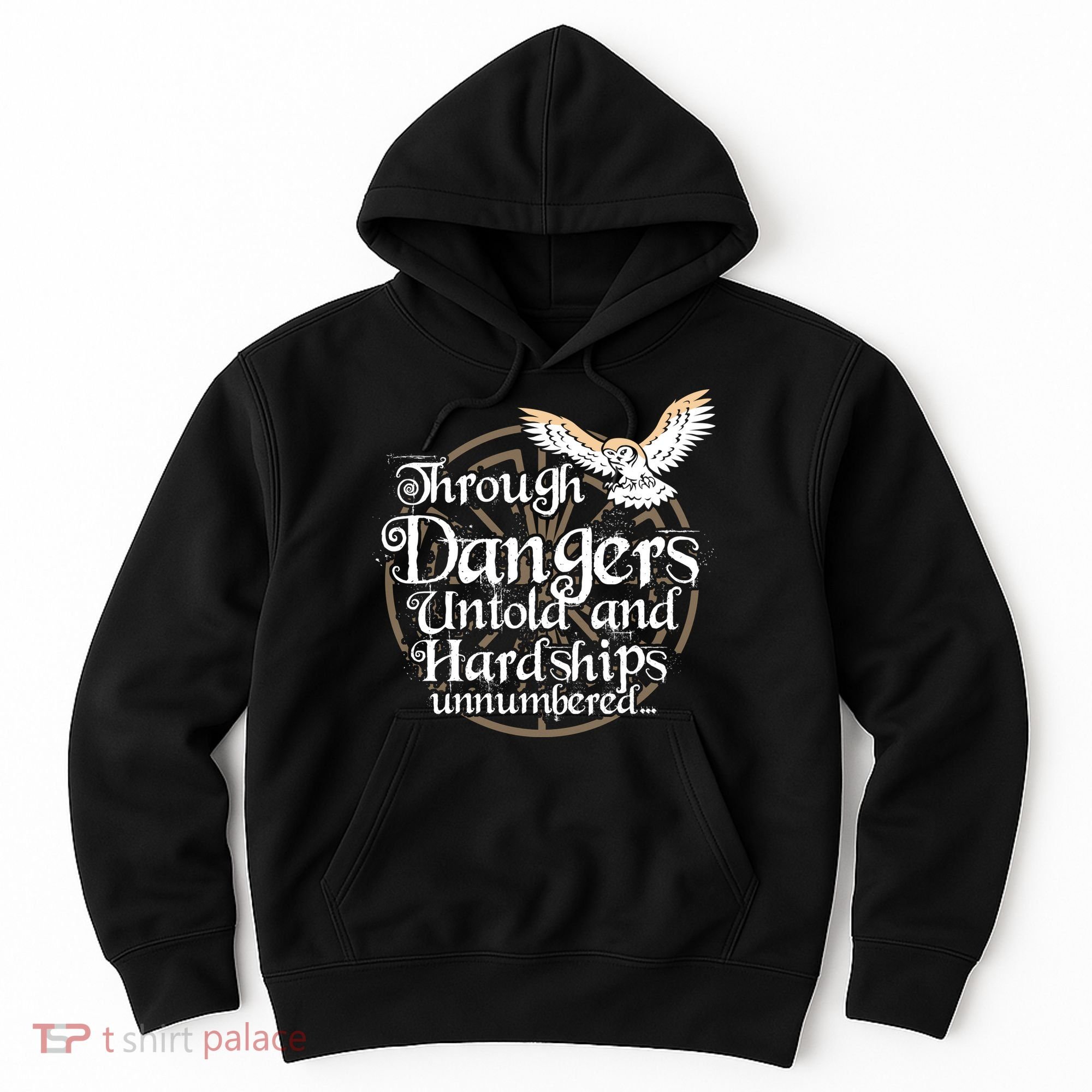 Through Dangers Untold And Hardships Unnumbered Hoodie