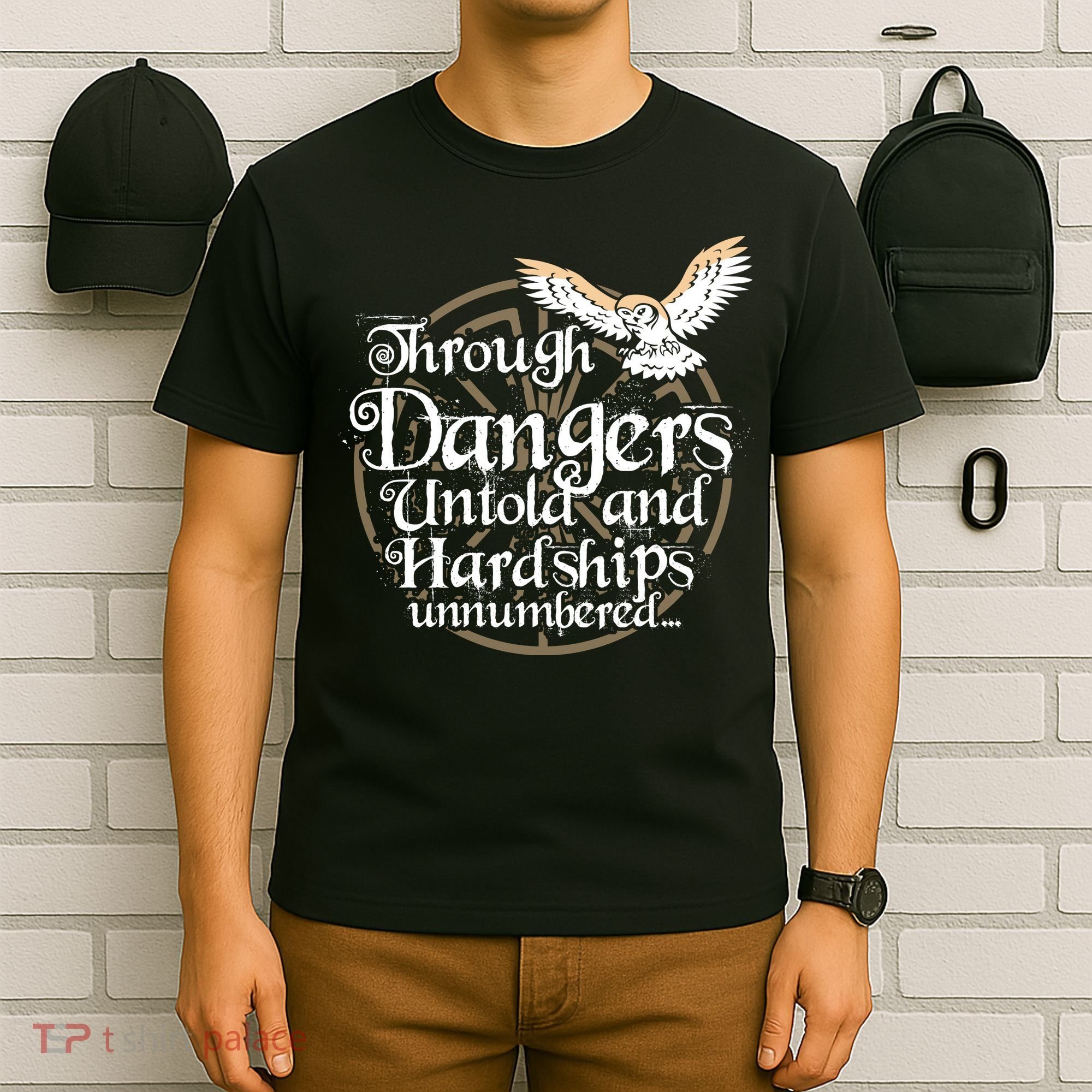 Through Dangers Untold And Hardships Unnumbered T-Shirt