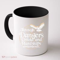 Through Dangers Untold And Hardships Unnumbered Coffee Mug thumb 0