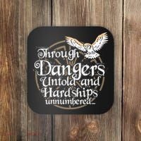 Through Dangers Untold And Hardships Unnumbered Coaster thumb 0